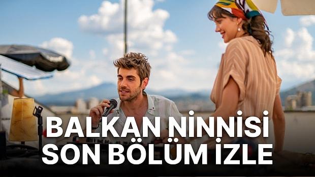Balkan Ninnisi 8. Son Bölüm İzleme Ekranı: TRT1 Balkan Ninnisi 8. Bölüm Tek Parça Full İzle