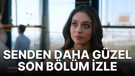 Senden Daha Güzel 10. Bölüm İzleme Ekranı: FOX Senden Daha Güzel 10. Bölüm Tek Parça İzle