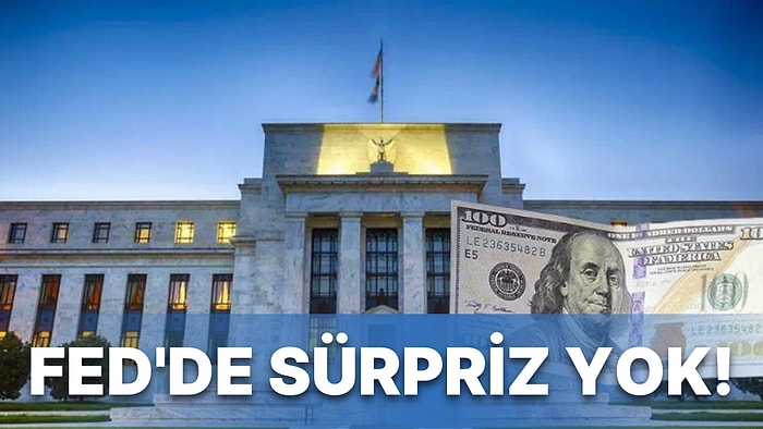 Fed Tutanaklarında 'Enflasyon Düşene Kadar' Derken, Piyasaların Artış Sinyali Netleşmedi