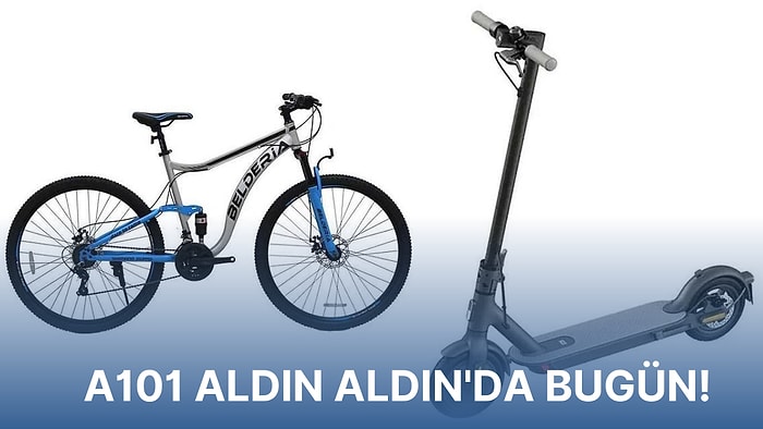 A101 Aldın Aldın'da Bugün Elektrikli Scooter ve Bisiklet Var! A101 Scooter ve Bisiklet Fiyatı, Özellikleri