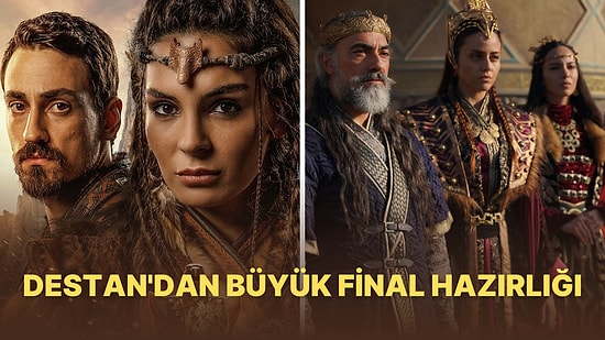 ATV'nin Gündemden Düşmeyen Dizisi Destan Film Tadında Bir Finalle Ekranlara Veda Edecek!