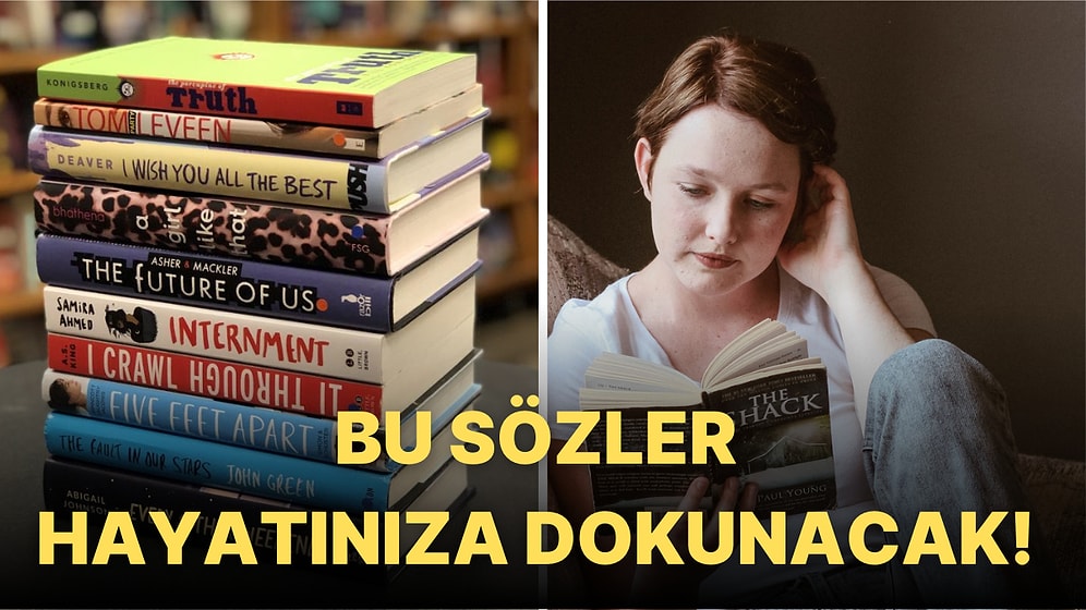 Okuduğunuz An 'İşte Bu' Deyip Hayatınızdan Pay Çıkaracağınız Büyüleyici Kitap Alıntıları