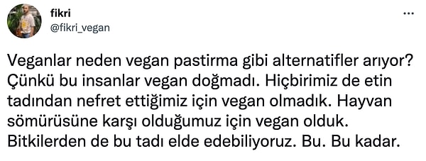 1. Vegan olmanın temel sebebini anlayarak yorumda bulunmak önemli.