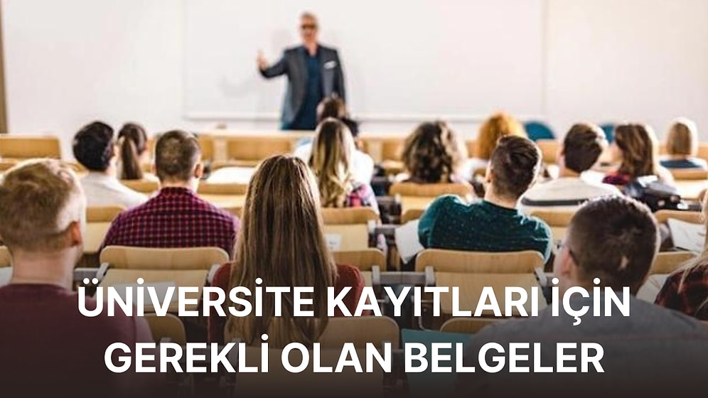 Meraklı Bekleyiş: Üniversite Kayıtları Ne Zaman Başlayacak?  Üniversite Kayıtları İçin Gerekli Belgeler Neler?