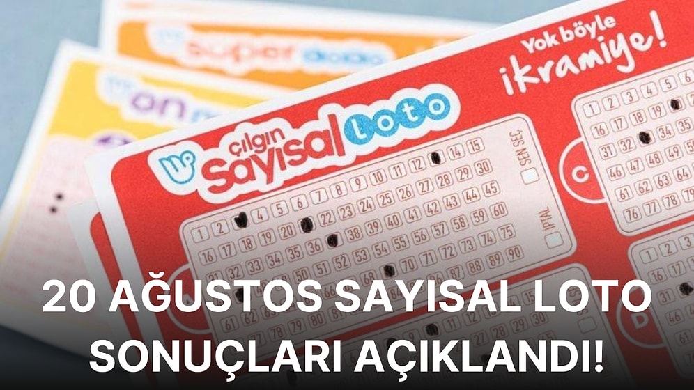 20 Ağustos Sayısal Loto Sonuçları Açıklandı: 20 Ağustos Cumartesi Gününün Sayısal Loto Kazandıran Numaraları