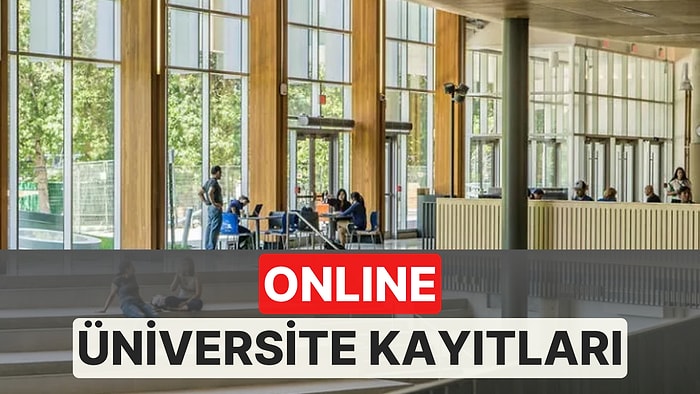 Üniversite Kayıtları Başladı! Üniversite E-Kayıt Nasıl Yapılır, Son Tarih Ne Zaman?