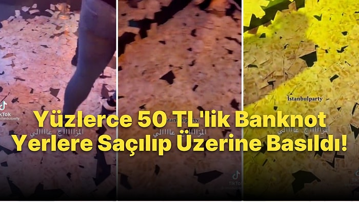 İstanbul'daki 'Araplara Özel Gece Kulübü'nde Türk Liralarının Ayaklar Altına Alındığı Görüntüler Tepki Çekti