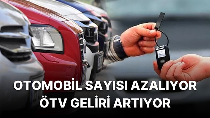 Otomobil Satışı Düştü ÖTV Gelirleri Arttı! Türkiye'nin Otomotiv Sektöründe Son Durum ne?