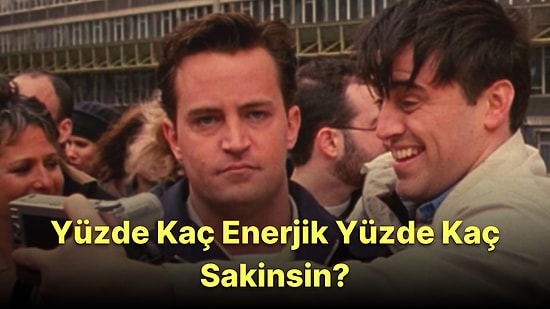 Yüzde Kaç Enerjik Yüzde Kaç Sakinsin?