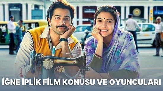 İğne İplik Film Konusu: Bu Akşam TV'de Yayınlanacak Olan İğne İplik Filminin Oyuncuları Kim?