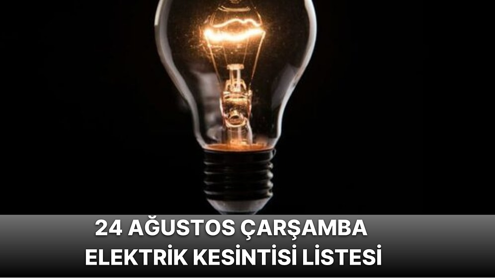 24 Ağustos Çarşamba Elektrik Kesintisi Sorgulama: İstanbul'da Hangi İlçelerde Elektirikler Kesilecek?