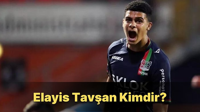 Galatasaray Elayis Tavşan'ı Transfer Etmeye Çalışıyor! Elayis Tavşan Kimdir, Kaç Yaşında ve Nereli?