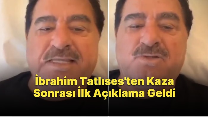 İbrahim Tatlıses Geçirdiği Kaza Sonrası Hastanede Türkü Söyleyip İlk Açıklamasını Yaptı