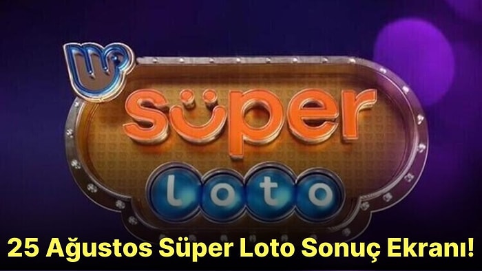 Süper Loto Sonuçları Açıklandı! İşte 25 Ağustos Süper Loto Sonuç Ekranı ve Kazandıran Numaralar