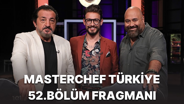 MasterChef 52.Bölüm Fragmanı: İlk MasterClass Heyecanı Yaşanacak!