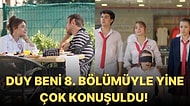 Ekim ve Kanat Sevgili Oldu, Melisa Zorbalığının Bedelini Ödedi! Duy Beni'nin 8. Bölümünde Neler Yaşandı?
