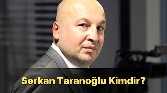 Cumhurbaşkanı Danışmanı Serkan Taranoğlu Kimdir, Kaç Yaşında, Eğitim Durumu Ne?