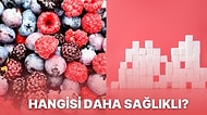 Yine Kafamızda Deli Sorular! Meyvelerden Aldığımız Şeker mi, Rafine Şeker mi Daha Doğru Bir Seçim?