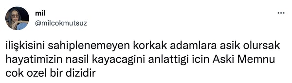 "@milcokmutsuz" adlı Twitter kullanıcısı da Aşk-ı Memnu'dan yola çıkarak ilişkiler hakkında şöyle bir çıkarım yaptı: