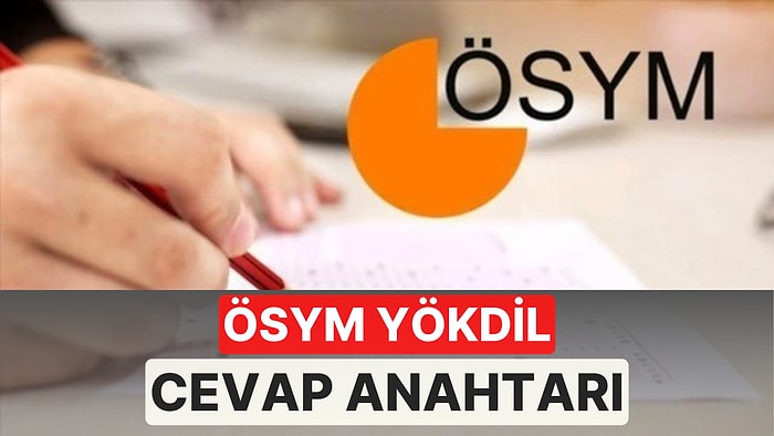 ÖSYM YÖKDİL Cevap Anahtarı Açıklandı! YÖKDİL 2 Cevap Anahtarı ve Soru Kitapçığı Erişim Sayfası