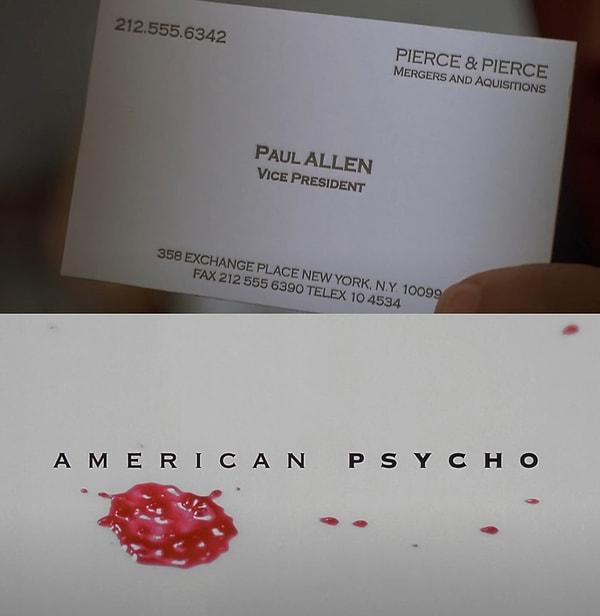 2. 2000 yapımı 'American Psycho' filminde Paul Allen'ın kartvizitindeki yazı fontu filmin açılış ve kapanış jeneriğinde kullanılan fontun aynısıdır.