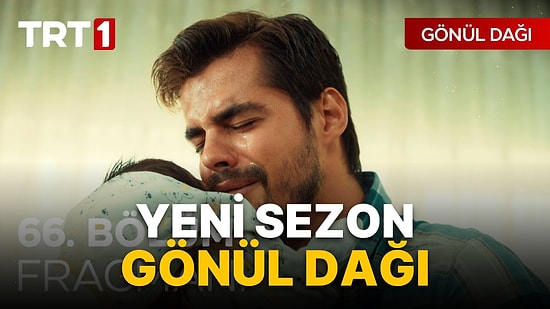 Gönül Dağı Yeni Sezon İlk Fragmanı Yayınlandı! Gönül Dağı 66. Bölüm Fragmanı