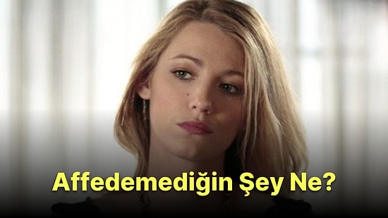 Sen İçinde Neyi Affedemiyorsun?