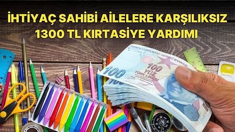 İhtiyaç Sahibi Ailelere 1300 TL Kırtasiye Yardımı: Kırtasiye Yardım Başvurusu Nasıl ve Nereden Yapılır?