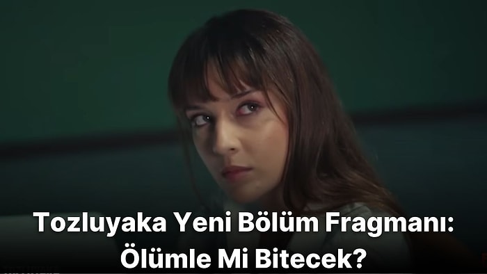 Yine Güzel Bir Gecenin Sonu Ölümle Bitecek! İşte Tozluyaka 10. Bölüm Fragmanı ve Son Bölüm Özeti