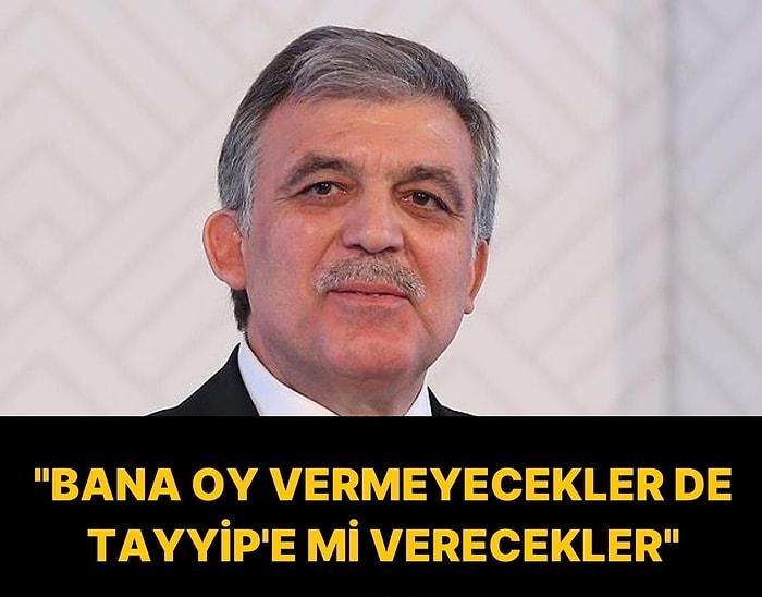 Gül, CHP'li Vekille Görüştü İddiası: 'Bana Oy Vermeyecekler de Tayyip'e mi Verecekler?'