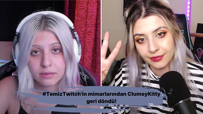 #TemizTwitch Hareketini Başlatmıştı: Twitch'ten Ayrılan Sevilen Yayıncı ClumsyKitty Platforma Geri Döndü