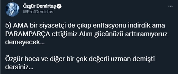 "Keşke haksız çıksam ama maalesef haklı çıkacağım" (gelecek yıl öngörüldüğü için) 2023 versiyonu: "Demişti dersiniz"