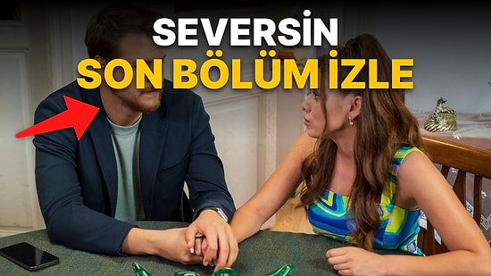 Seversin 14. Bölüm Tek Parça Full İzleme Ekranı: Kanal D Seversin 14. Bölüm Tek Parça İzle