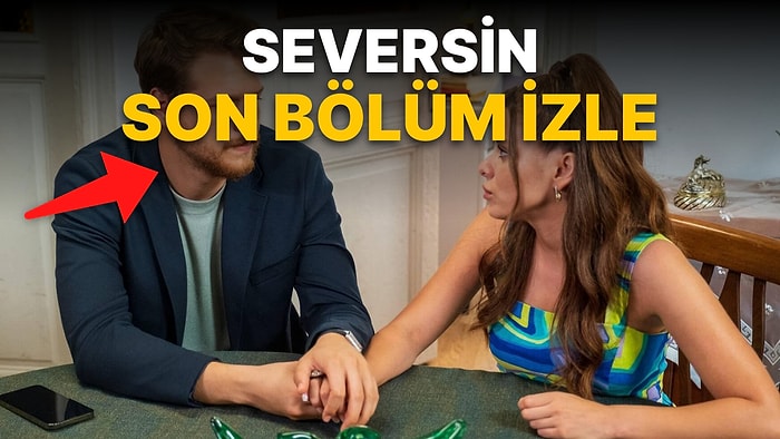 Seversin 14. Bölüm Tek Parça Full İzleme Ekranı: Kanal D Seversin 14. Bölüm Tek Parça İzle