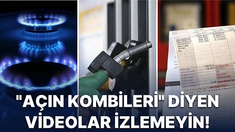 Kombileri Açmak Zor Olacak: Doğal Gaz, Elektrik, Akaryakıt Fiyat Artışlarında Son Bir Yıldaki Değişim Üzecek!