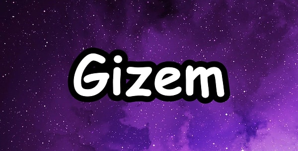 Gizem!