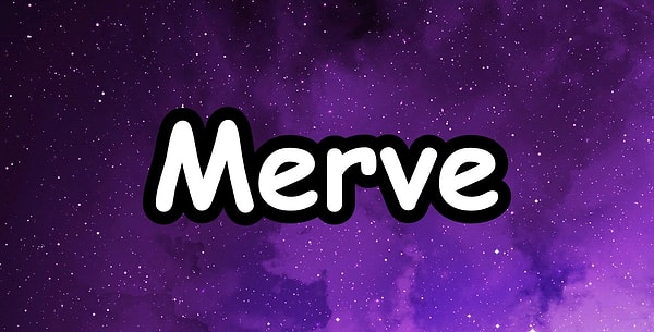 Merve!