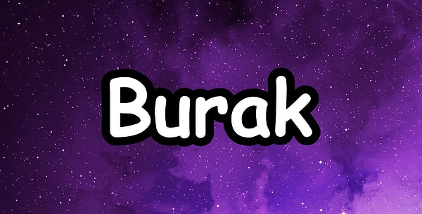 Burak!