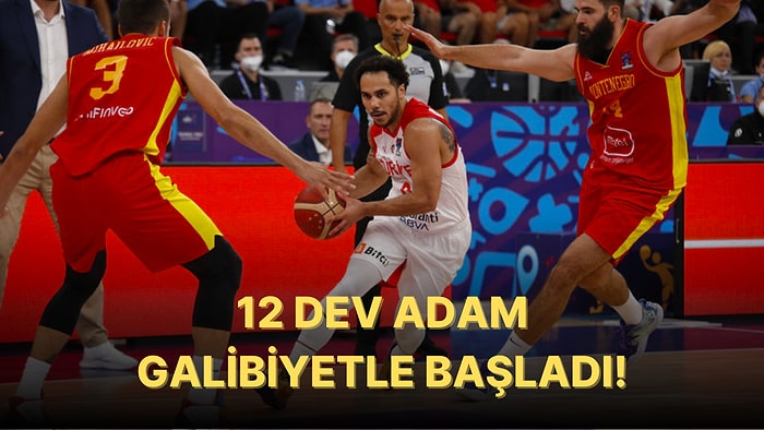 Ergin Ataman Özür Diledi! A Milli Erkek Basketbol Takımı, EuroBasket'teki İlk Maçında Karadağ'ı Mağlup Etti