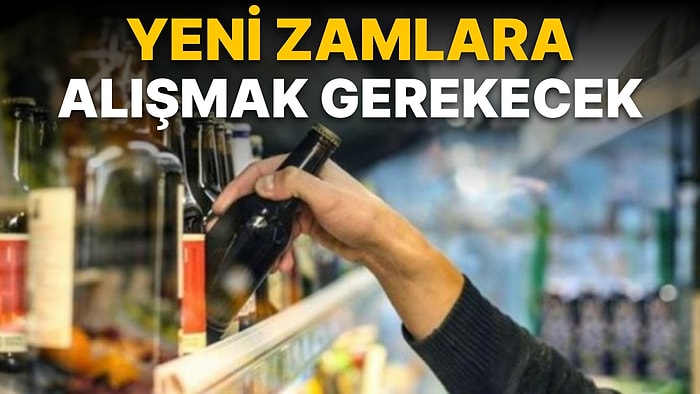 Zamlarda Yeni Gün: Alkole Zam! Eylül Bereketiyle Geldi