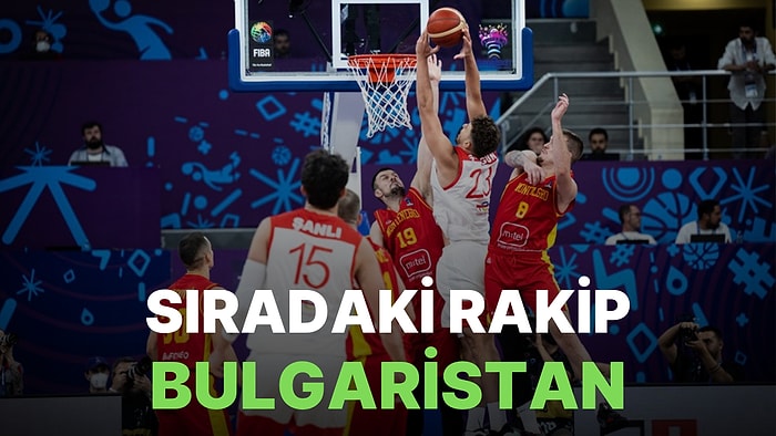 EuroBasket 2022 Tükiye-Bulgaristan Maçı Ne Zaman? Hangi Kanalda? Saat Kaçta?