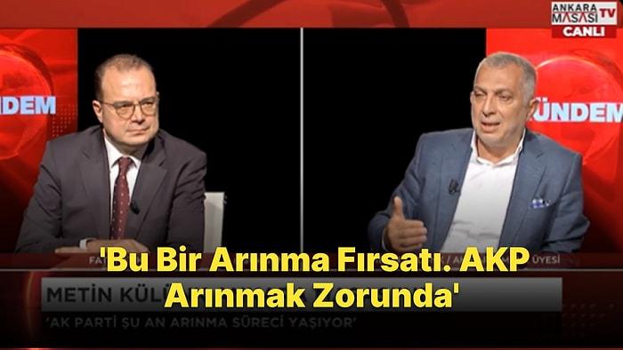 Metin Külünk, Sedat Peker İddiaları ile İlgili Konuştu: 'AKP Arınmak Zorunda, Sokak Bunu İstiyor'