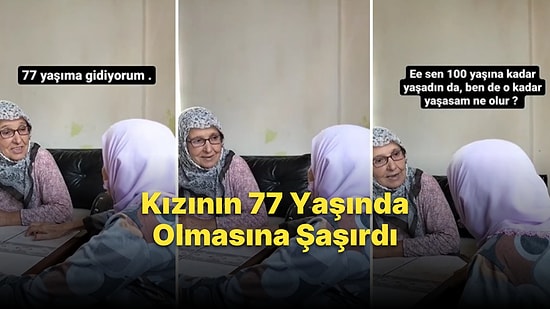 Kızının 77 Yaşında Olmasına Şaşıran 100 Yaşındaki Anne