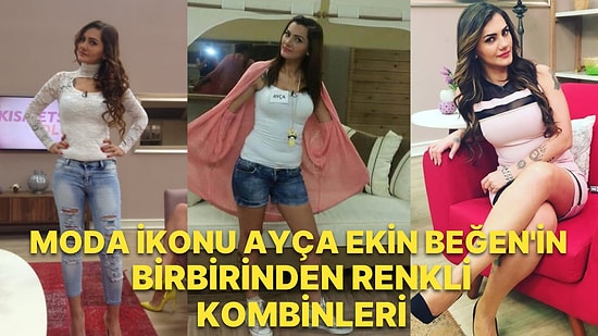 Moda İkonu musun Be Kadın! Kısmetse Olur Yarışmacısı Ayça Ekin Beğen'in Birbirinden Eğlenceli Kombinleri