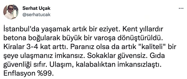 Sosyal medyada da İstanbul'da yaşamanın ne kadar zor olduğunu belirten bir kullanıcı konuya parmak bastı.