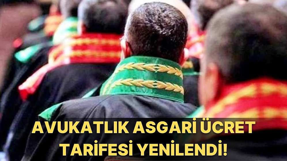 Avukatlık Asgari Ücret Tarifesi Açıklandı: Yüzde 110 Zam Yapıldı!