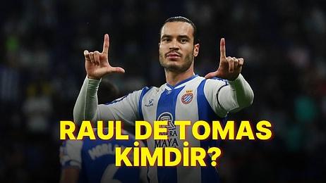 Raul De Tomas Galatasaray'a Transfer Olacak Mı? Raul De Tomas Kimdir? Raul De Tomas'ın Kariyeri!
