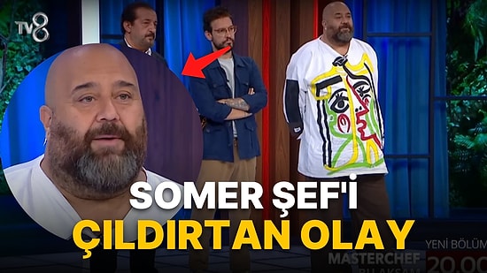 MasterChef Türkiye'de Somer Şef'ten Yarışmacıya Öfkeli Çıkış: "Hayırdır Dördüncü Şef mi Olacaksın?"