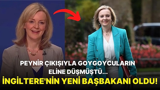 Peynir Çıkışından Türkiye'nin de Yer Aldığı Göçmen Planına: İngiltere Başbakanı Liz Truss'ı Yakından Tanıyoruz