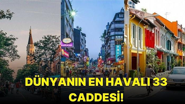 Dünyanın En Havalı Cadde ve Sokakları Belli Oldu: 27. Sırada İstanbul'dan Bir Cadde Var!
